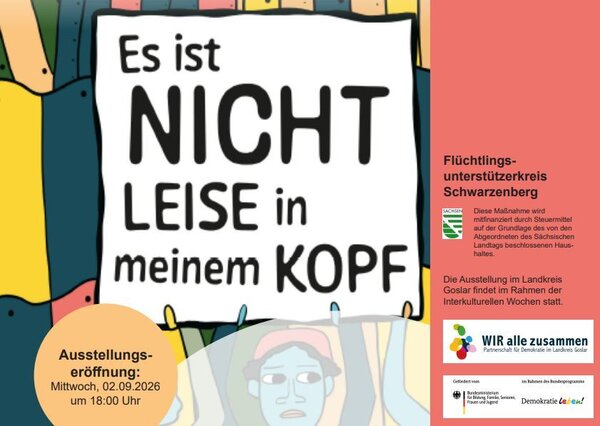 Bild vergr&ouml;&szlig;ern: Das Bild zeigt ein Plakat mit Informationen zur Ausstellung "Es ist nicht leise in meinem Kopf".